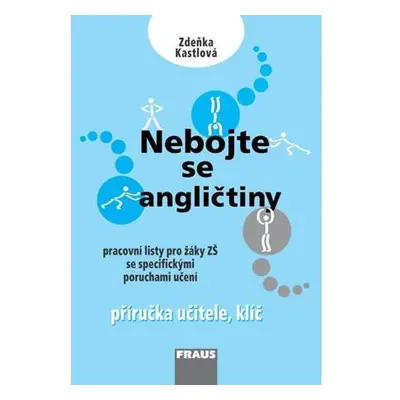 Nebojte se angličtiny - Příručka učitele + klíč