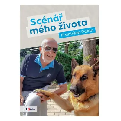 Scénář mého života / František Polák