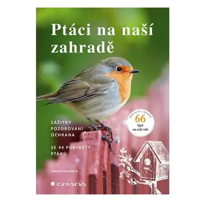 Ptáci na naší zahradě - Zážitky, pozorování, ochrana