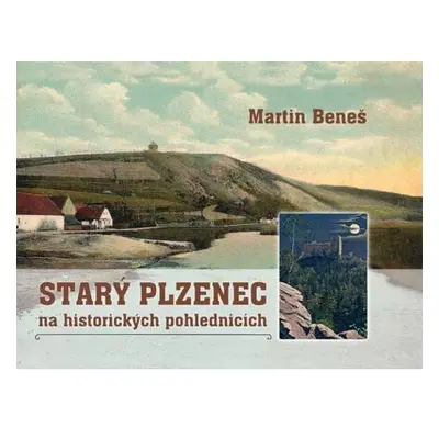 Starý Plzenec na historických pohlednicích