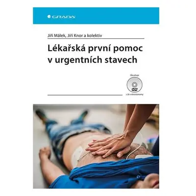 Lékařská první pomoc v urgentních stavech