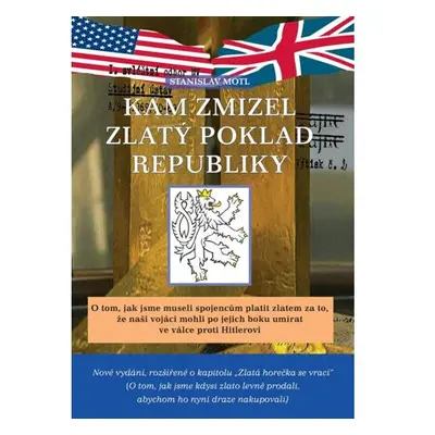 Kam zmizel zlatý poklad republiky