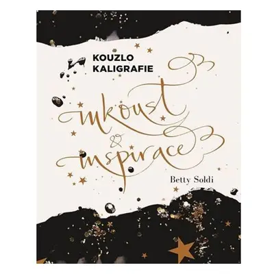 Kouzlo kaligrafie - Inkoust a inspirace