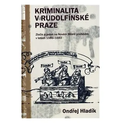 Kriminalita v Rudolfínské Praze