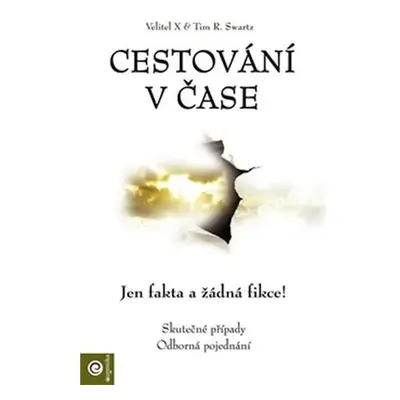 Cestování v čase - Jen fakta a žádná fikce