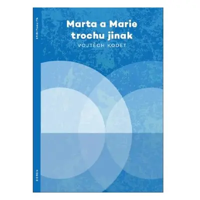 Marta a Marie trochu jinak