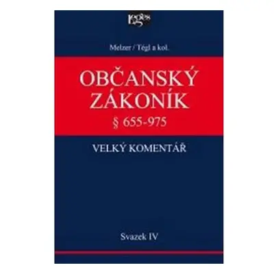 Občanský zákoník Velký komentář § 655-975 - Svazek IV - Rodinné právo