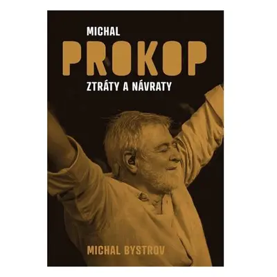 Michal Prokop - Ztráty a návraty