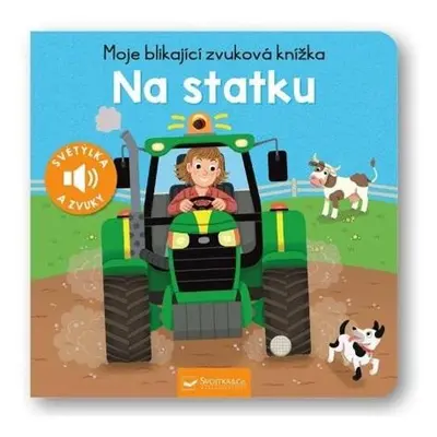 Moje blikající zvuková knížka Na statku