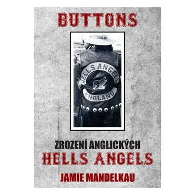 Buttons - Zrození anglických Hells Angels