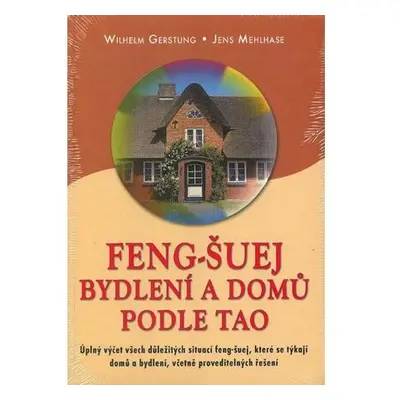 Feng-Šuej bydlení a domů podle Tao