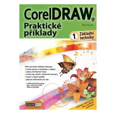 CorelDRAW - Praktické příklady 1. díl (základní techniky)