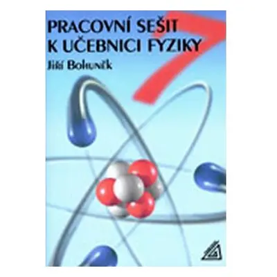 Fyzika pro 7. r. ZŠ - pracovní sešit