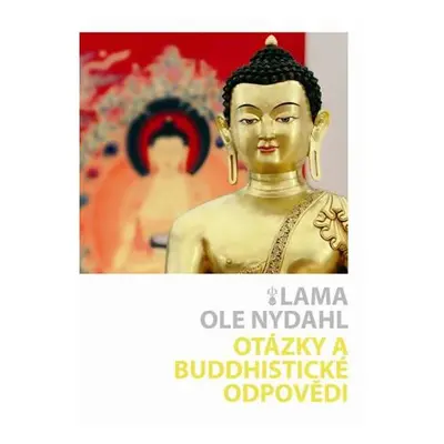 Otázky a buddhistické odpovědi