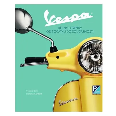 Vespa - Dějiny legendy od počátku do současnosti