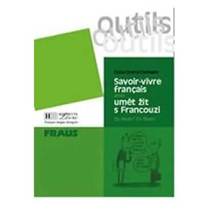 Outils Savoir-vivre aneb umět žít s Francouzi