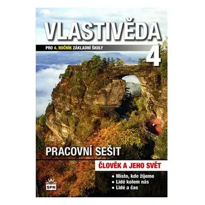 Vlastivěda pro 4. ročník základní školy - pracovní sešit