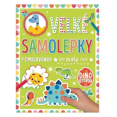 Velké samolepky a omalovánky pro malé ruce Dino ostrov