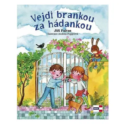 Vejdi brankou za hádankou