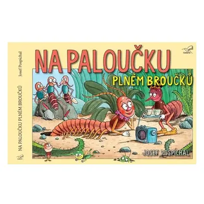 Na paloučku plném broučků