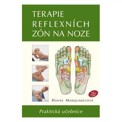 Terapie reflexních zón na noze - Praktická učebnice