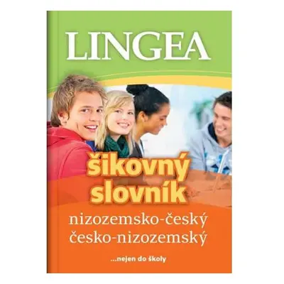 Nizozemsko-český, česko-nizozemský šikovný slovník...… nejen do školy