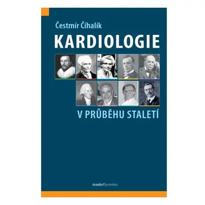 Kardiologie v průběhu staletí