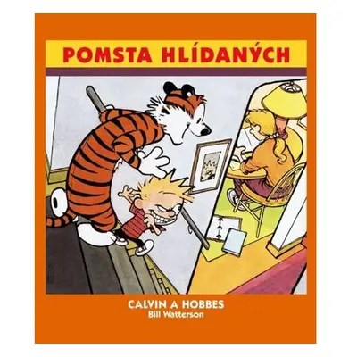 Calvin a Hobbes 5 - Pomsta hlídaných