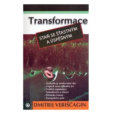 Transformace II. - Staň se šťastným a úspěšným