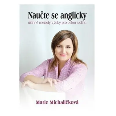 Naučte se anglicky - účinné metody výuky pro celou rodinu