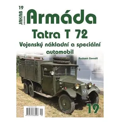 Armáda 19 - Tatra T 72 - Vojenský nákladní a speciální automobil