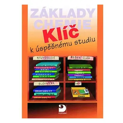 Základy chemie - Klíč k úspěšnému studiu