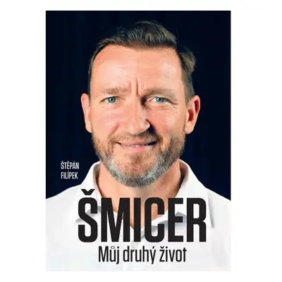 Vladimír Šmicer - Můj druhý život