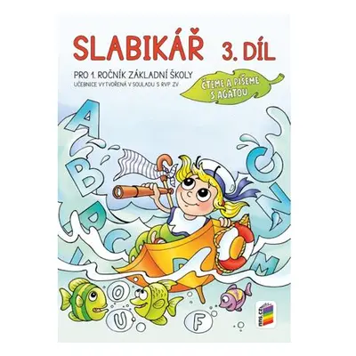 Slabikář, 3. díl (Čteme a píšeme s Agátou)