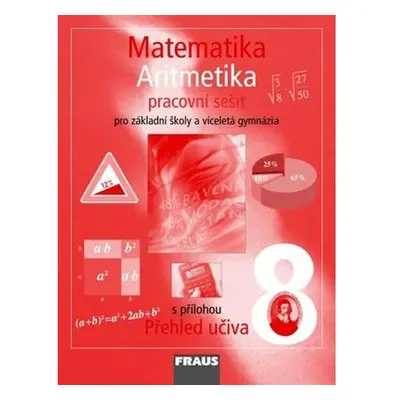 Matematika 8 pro ZŠ a víceletá gymnázia - Aritmetika - pracovní sešit