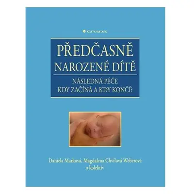 Předčasně narozené dítě - Následná péče kdy začíná a kdy končí?