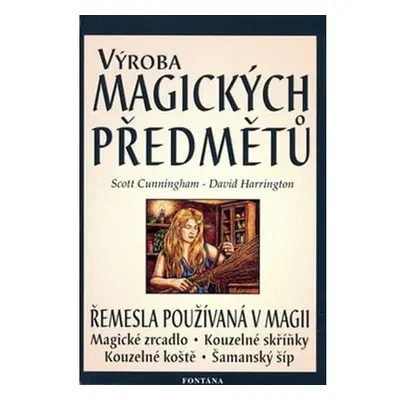 Výroba magických předmětů - Řemesla používaná v magii