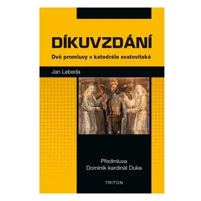 Díkuvzdání - Dvě promluvy v katedrále svatovítské