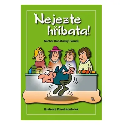 Nejezte hříbata!