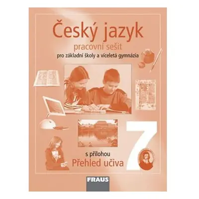 Český jazyk 7 pro ZŠ a víceletá gymnázia - pracovní sešit