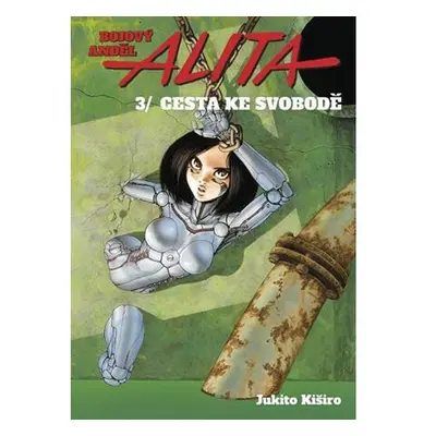 Bojový anděl Alita 3 - Cesta ke svobodě