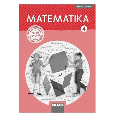 Matematika 4 pro ZŠ - Příručka učitele / nová generace