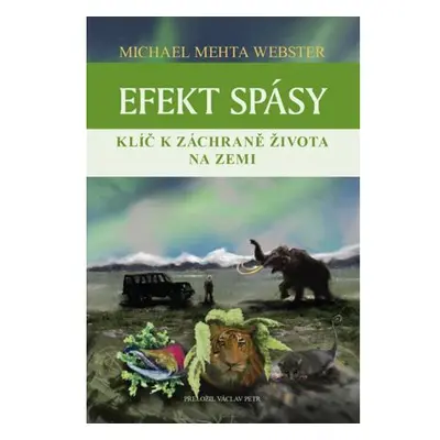 Efekt spásy - Klíč k záchraně života na Zemi