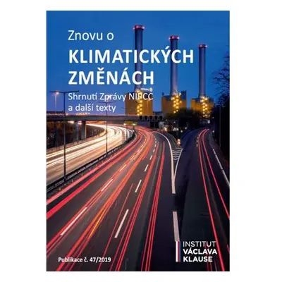 Znovu o klimatických změnách - Shrnutí zprávy NIPCC a další texty