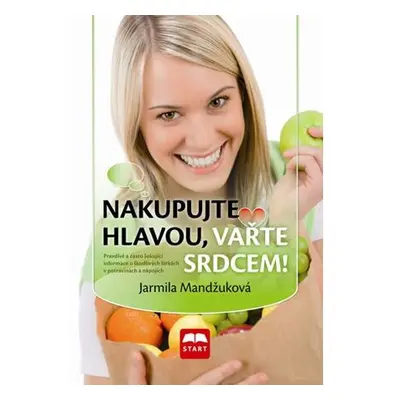 Nakupujte hlavou, vařte srdcem!