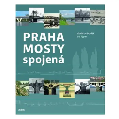 Praha mosty spojená