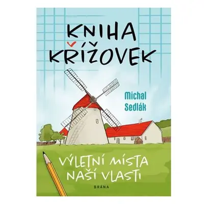 Kniha křížovek – Výletní místa naší vlasti