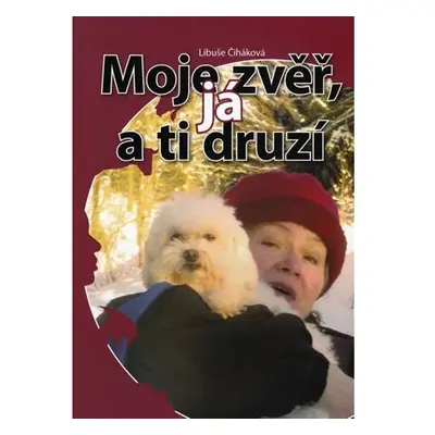 Moje zvěř, já a ti druzí