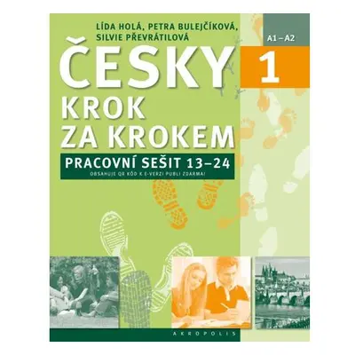 Česky krok za krokem 1. - Pracovní sešit Lekce 13–24