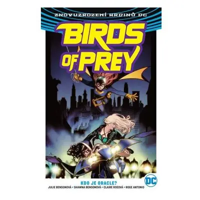 Birds of Prey 1 - Kdo je Oracle?